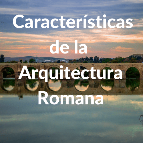 Caracteristicas de la arquitectura romana