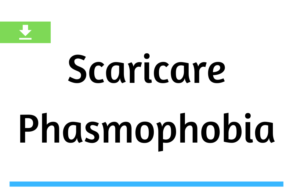 Scaricare Phasmophobia